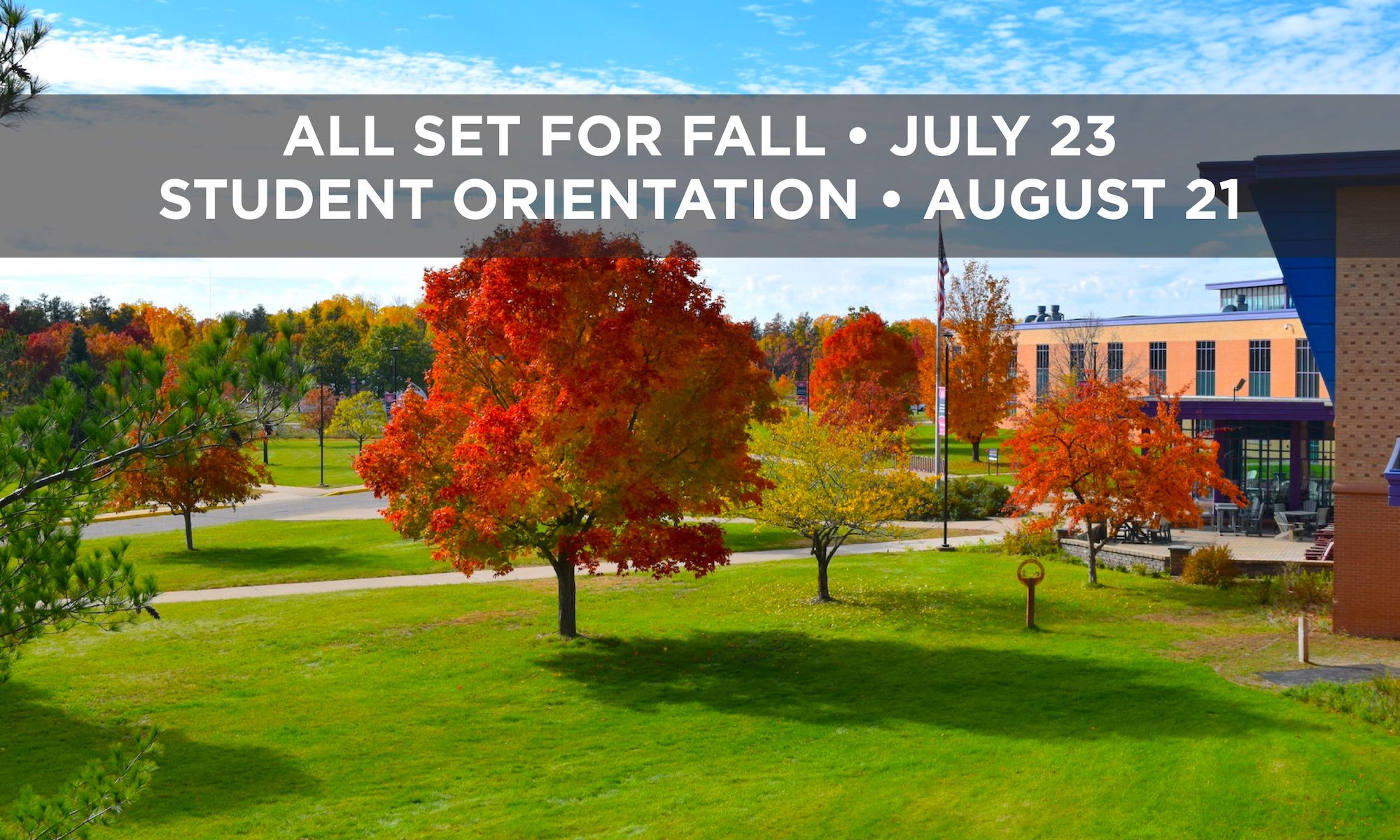 All Set For Fall and Student Orientation