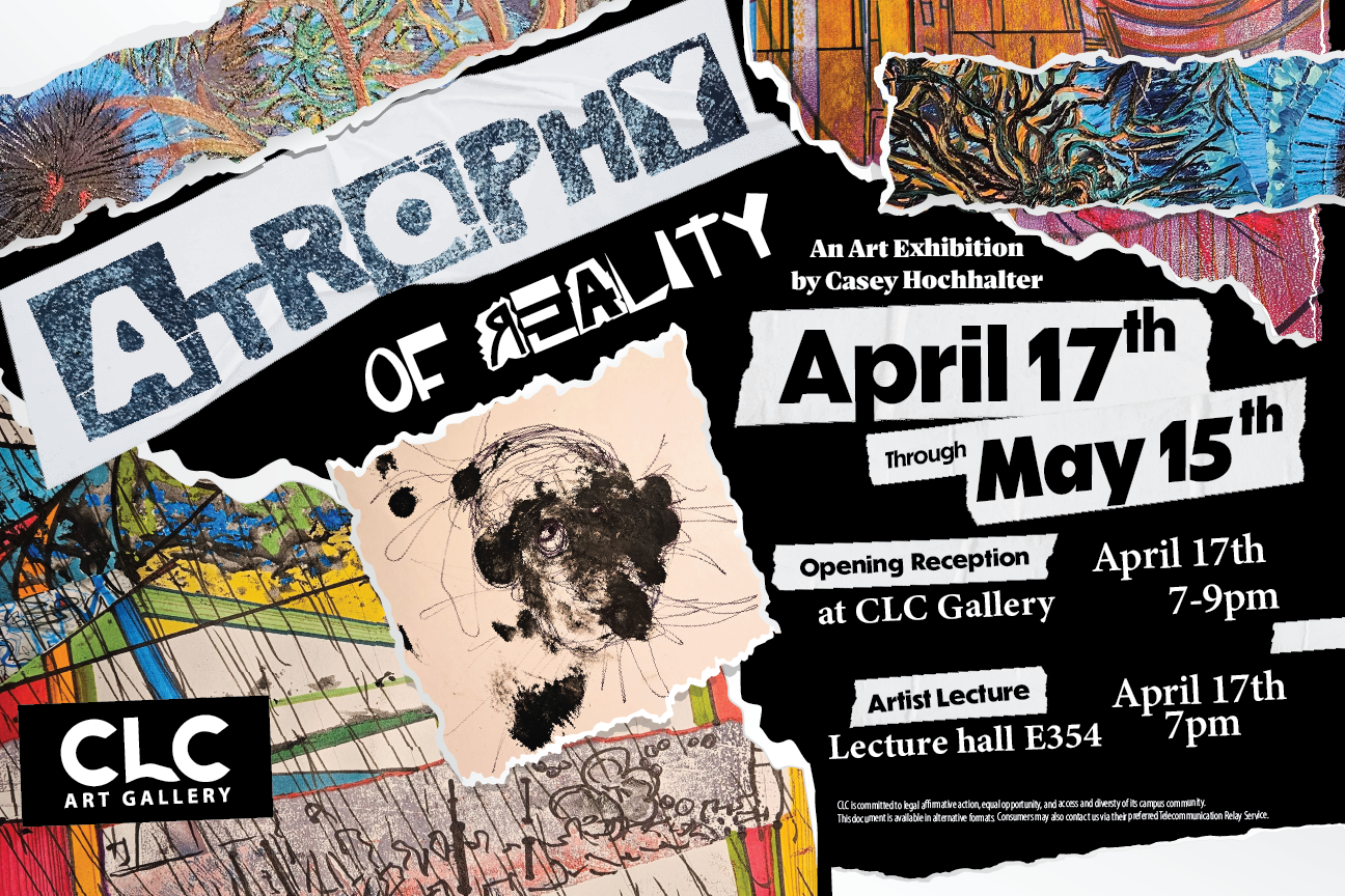 CLC presents Atrophy of Reality gallery opening 